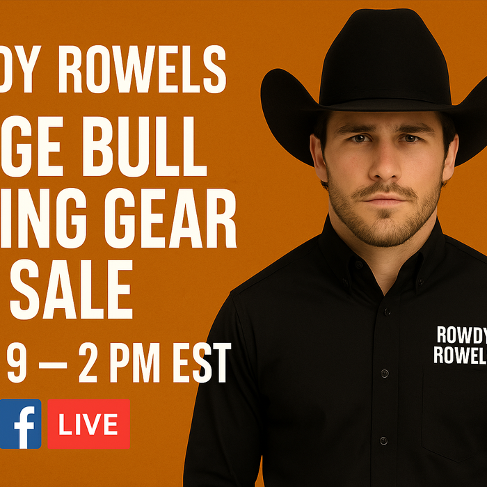 Huge Bull Riding Gear Sale – Join Rowdy Rowels Live on Facebook!