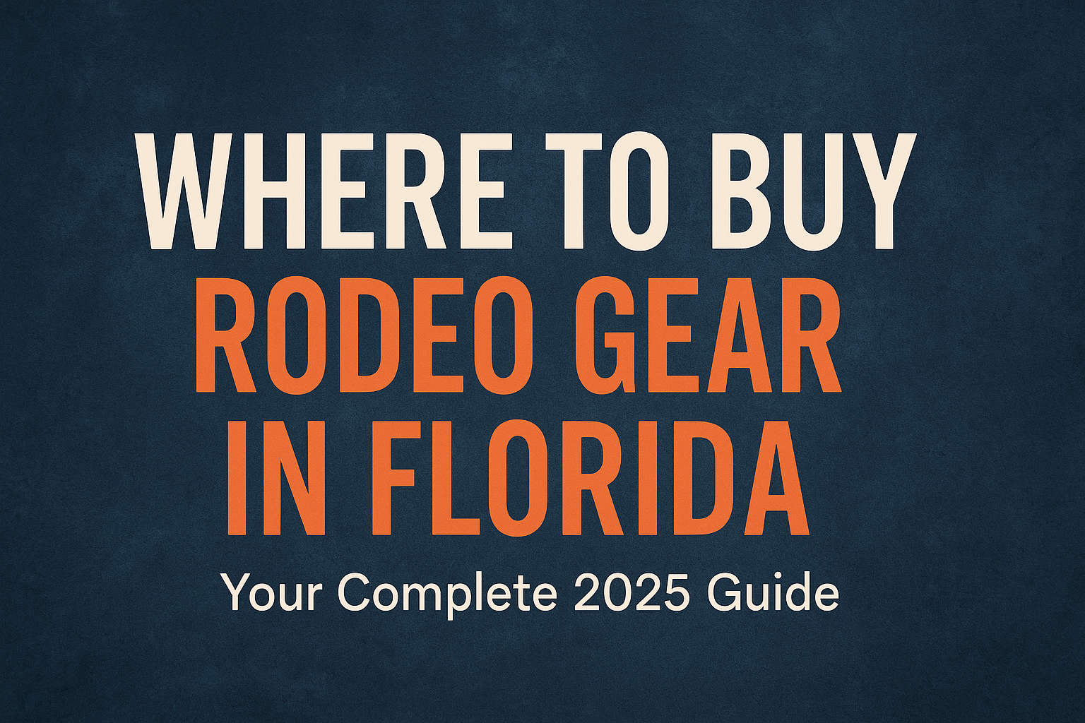 "Best Rodeo Gear Store in Florida - Rowdy Rowels - Florida Rodeo Equipment"