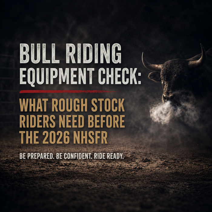 Bull Riding Equipment Check: What Rough Stock Riders Need Before the 2026 NHSFR