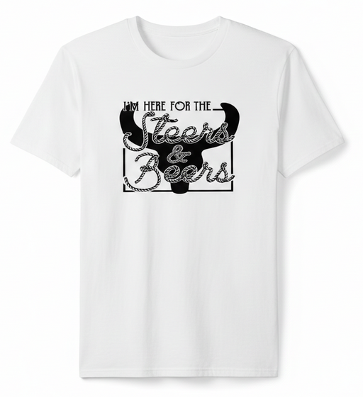 White t-shirt with black graphic and text 'I'm here for the Steers & Beers' on a white background