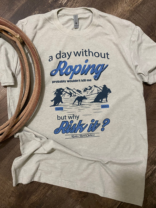 A Day Without Roping Solid Graphic tee l Team Roping